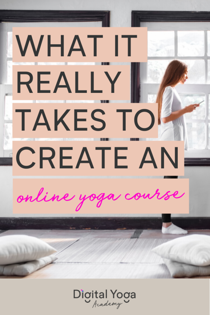 What it really takes to create and launch an online yoga course 1 4