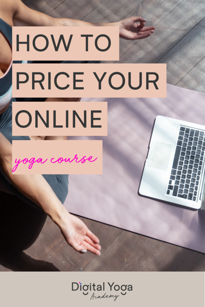 How to price your online yoga course 1 digital yoga academy blog pinterest yoga teacher yoga business success how to price your online yoga course yoga teacher 4